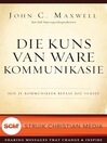 Die kuns van ware kommunikasie (eBook)